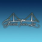 GREATER TAMPA LAW PL
