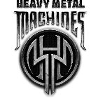 HEAVY METAL MACHINES HMM