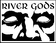 RIVER GODS