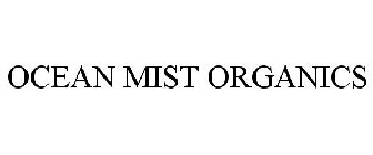 OCEAN MIST ORGANICS