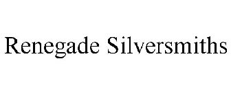 RENEGADE SILVERSMITHS