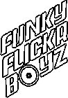 FUNKY FLICKR BOYZ