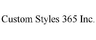 CUSTOM STYLES 365 INC.