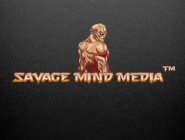 SAVAGE MIND MEDIA TM