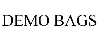 DEMO BAGS