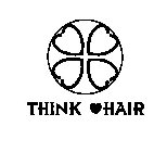THINK HAIR