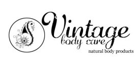 VINTAGE BODY CARE NATURAL BODY PRODUCTS