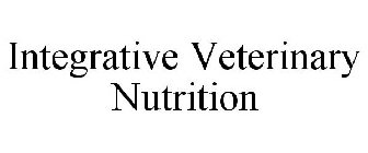 INTEGRATIVE VETERINARY NUTRITION