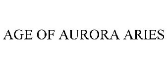 AGE OF AURORA ARIES