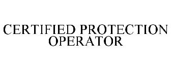 CERTIFIED PROTECTION OPERATOR