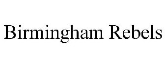 BIRMINGHAM REBELS