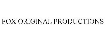 FOX ORIGINAL PRODUCTIONS