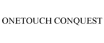 ONETOUCH CONQUEST