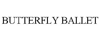 BUTTERFLY BALLET