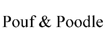 POUF & POODLE
