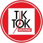 TIK TOK MOVING