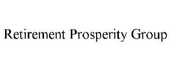 RETIREMENT PROSPERITY GROUP