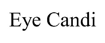 EYE CANDI