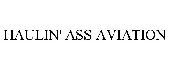 HAULIN' ASS AVIATION