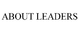 ABOUT LEADERS