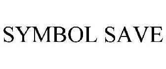 SYMBOL SAVE