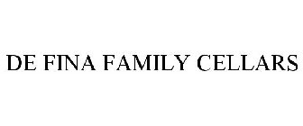 DE FINA FAMILY CELLARS