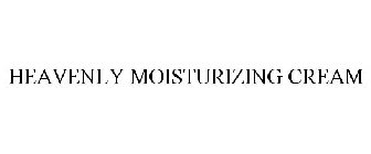 HEAVENLY MOISTURIZING CREAM