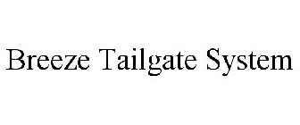 BREEZE TAILGATE SYSTEM