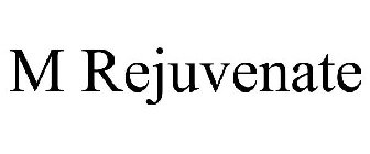 M REJUVENATE