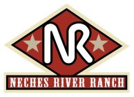 NR NECHES RIVER RANCH