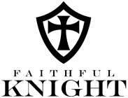 FAITHFUL KNIGHT