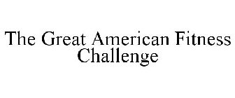 THE GREAT AMERICAN FITNESS CHALLENGE