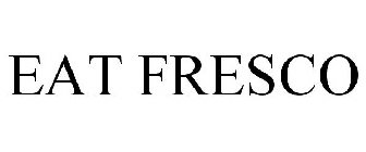 EAT FRESCO