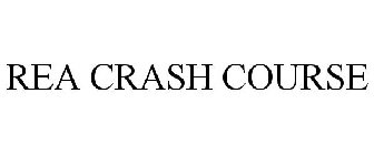 REA CRASH COURSE