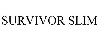 SURVIVOR SLIM