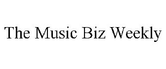 THE MUSIC BIZ WEEKLY