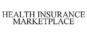 HEALTH INSURANCE MARKETPLACE