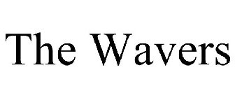 THE WAVERS