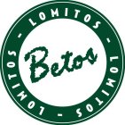 BETOS LOMITOS - LOMITOS - LOMITOS -