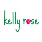 KELLY ROSE