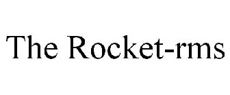 THE ROCKET-RMS