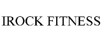 IROCK FITNESS