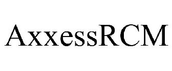 AXXESSRCM