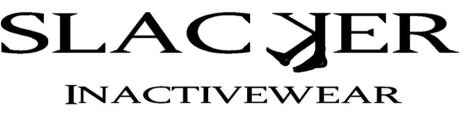 SLACKER INACTIVEWEAR