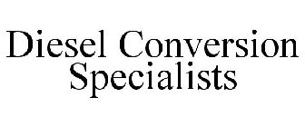 DIESEL CONVERSION SPECIALISTS