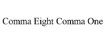 COMMA EIGHT COMMA ONE