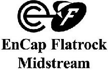 EC F ENCAP FLATROCK MIDSTREAM