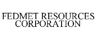 FEDMET RESOURCES CORPORATION