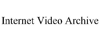 INTERNET VIDEO ARCHIVE