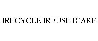 IRECYCLE IREUSE ICARE